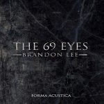 The 69 Eyes estrenan «Brandon Lee (Forma Acustica)», adelanto de su próximo disco acústico