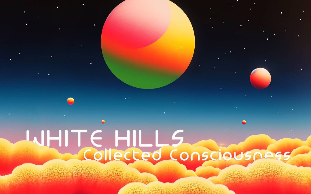White Hills editará ‘Collected Consciousness’ el 30 de octubre con Argonauta Records