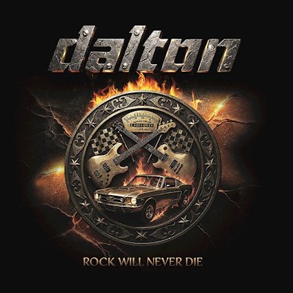 DALTON adelanta «Save A Bullet», primer single de su nuevo álbum «Rock Will Never Die»