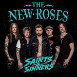 THE NEW ROSES presentan “Saints & Sinners” y anuncian una gira por Alemania, Suiza y Austria