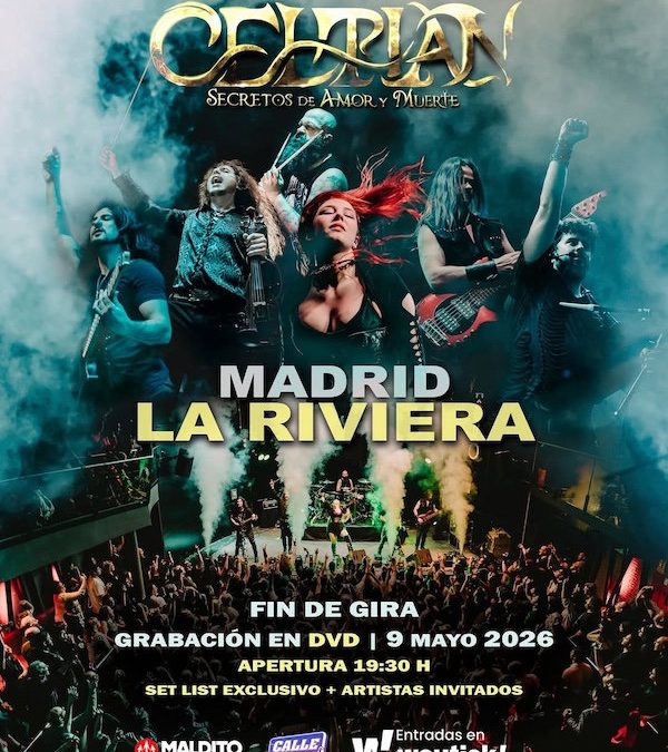 CELTIAN: Estará el 9 de mayo grabando su fin de gira en La Rivera, Madrid. (Conciertos)