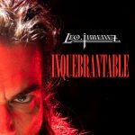 LEO JIMÉNEZ estrena «Inquebrantable», primer adelanto de su nuevo álbum