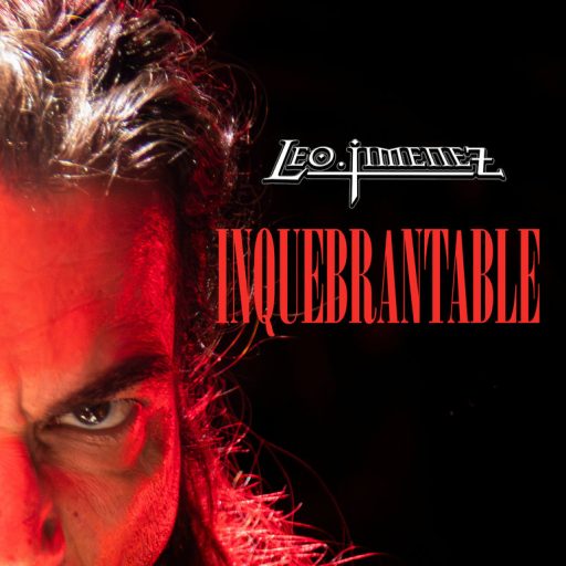 LEO JIMÉNEZ estrena «Inquebrantable», primer adelanto de su nuevo álbum