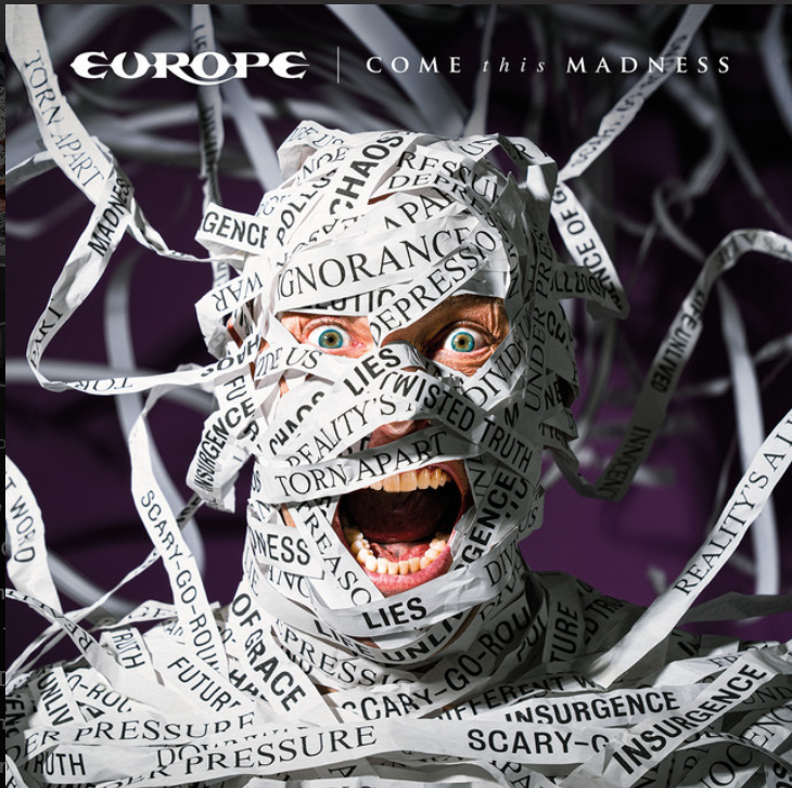 EUROPE – Come this madness, 2026.