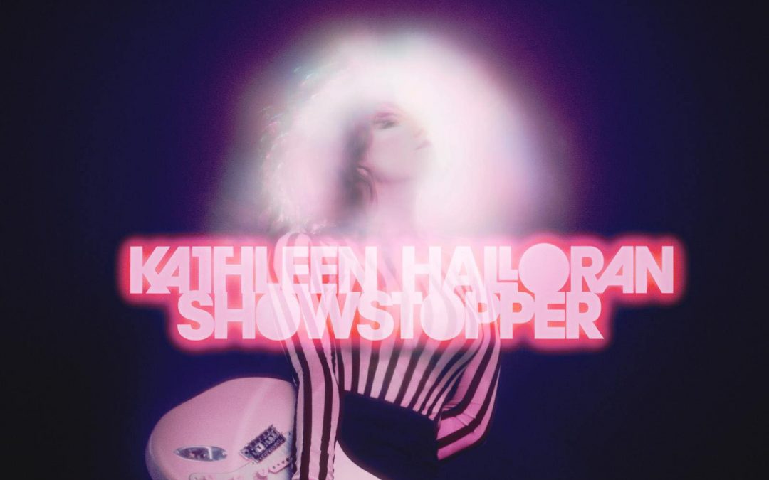 Kathreen Halloran – Showstopper