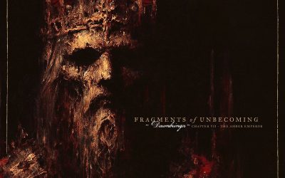 FRAGMENTS OF UNBECOMING – Dawnbringer – The amber emperor, ,2025.